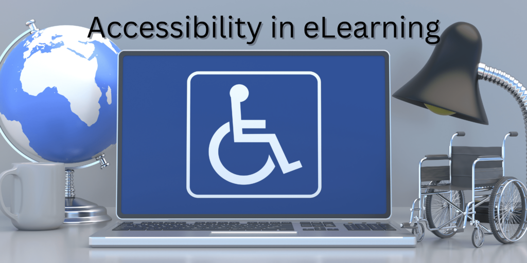 Accessible ELearning Using Inclusive Design – A Case Study