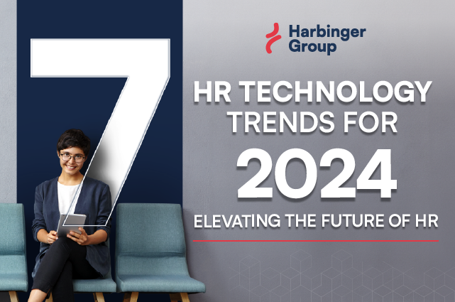 7 HR Technology Trends For 2024: Elevating The Future Of HR | Harbinger ...