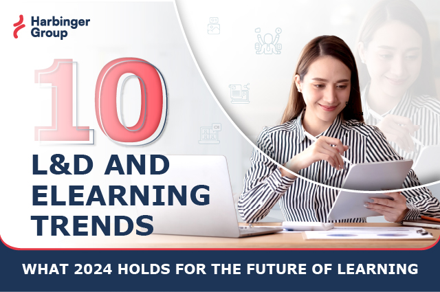 10 L&D And ELearning Trends: What 2024 Holds For The Future Of Learning ...